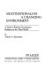 Multinationals in a changing environment : a study of business-government relations in the Third World / by Adeoye A. Akinsanya.