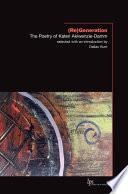 (Re)generation : the poetry of Kateri Akiwenzie-Damm / selected with an introduction by Dallas Hunt ; and an afterword by Kateri Akiwenzie-Damm.