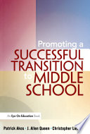 Promoting a successful transition to middle school /