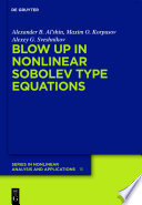 Blow up in nonlinear Sobolev type equations / Alexander .B. Alʹshin, Maxim O. Korpusov, Alexy G. Sveshnikov.