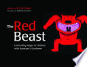 The Red Beast : Controlling Anger in Children with Asperger's Syndrome.