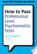 How to pass professional level psychometric tests : challenging practice questions for graduate and professional recruitment /