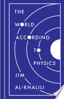 The world according to physics /