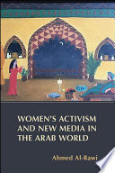 Women's activism and new media in the Arab world /