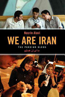 We are Iran / edited and translated from the Farsi by Nasrin Alavi.