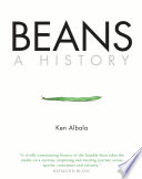 Beans : a history / Ken Albala.