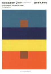 Interaction of color : unabridged text and selected plates / Josef Albers.