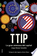 TTIP : la gran amenaza del capital /