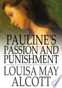 Pauline's Passion and Punishment.