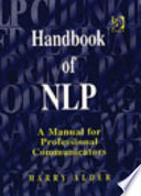 Handbook of NLP : a manual for professional communicators /