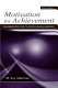 Motivation for achievement : possibilities for teaching and learning / M. Kay Alderman.
