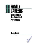 Family careers : rethinking the developmental perspective / Joan Aldous.