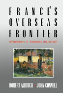 France's overseas frontier : Départements et territoires d'outre-mer /