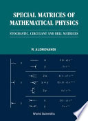 Special matrices of mathematical physics : stochastic, circulant, and Bell matrices / R. Aldrovandi.