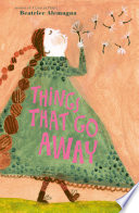 Things that go away / Beatrice Alemagna.