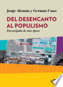 Del desencanto al populismo : encrucijada de una epoca /