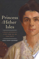 Princess of the Hither Isles : a Black suffragist's story from the Jim Crow south /