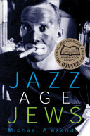 Jazz Age Jews / Michael Alexander.