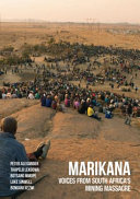 Marikana : voices from South Africa's mining massacre /