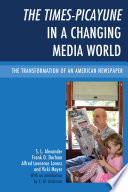 The Times-picayune in a changing media world : the transformation of an American newspaper /