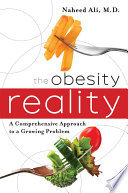 The obesity reality : a comprehensive approach to a growing problem /