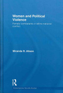 Women and political violence : female combatants in ethno-national conflict /