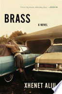 Brass : a novel /