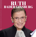Ruth Bader Ginsburg / Jessie Alkire.