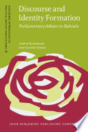 Discourse and identity formation : parliamentary debates in Bahrain /