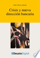 Crisis y nueva direccion bancaria /