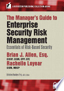 Manager's guide to enterprise security risk management : essentials of risk-based security.