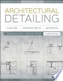 Architectural detailing : function, constructibility, aesthetics / Edward Allen and Patrick Rand.