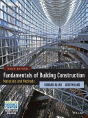 Fundamentals of building construction : materials and methods / Edward Allen and Joseph Iano.