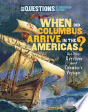 When did Columbus arrive in the Americas? : and other questions about Columbus's voyages / Kathy Allen.