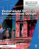 Vectorworks for entertainment design : using Vectorworks to design and document scenery, lighting, and sound /