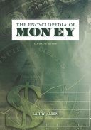 The encyclopedia of money / Larry Allen.