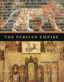 The Persian Empire / Lindsay Allen.