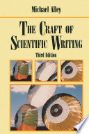 The craft of scientific writing / Michael Alley.