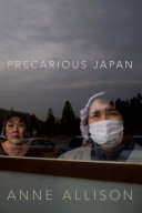 Precarious Japan / Anne Allison.