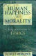 Human happiness and morality : a brief introduction to ethics /