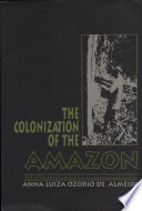 The colonization of the Amazon /