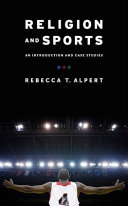 Religion and sports : an introduction and case studies /