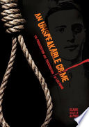 An unspeakable crime : the prosecution and persecution of Leo Frank /