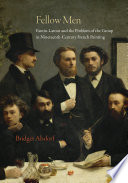 Fellow men : Fantin-Latour and the problem of the group in nineteenth-century French painting / Bridget Alsdorf.