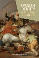 Spanish identity in the age of nations / José Álvarez-Junco.