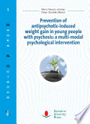 Prevention of antipsychotic-induced weight gain in young people with psychosis : a multi-modal psychological intervention /