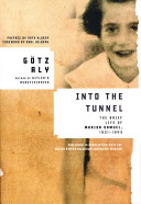 Into the tunnel : the brief life of Marion Samuel, 1931-1943 /