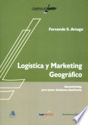 Logistica y marketing geografico : Geomarketing, para tomar decisiones visualmente /