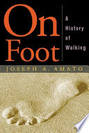 On foot : a history of walking /