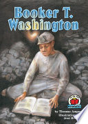 Booker T. Washington / by Thomas Amper ; illustrations by Jeni Reeves.